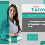 Claves para emprender con éxito en el sector salud