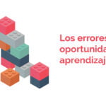 Errores y fracasos: oportunidades de aprendizaje